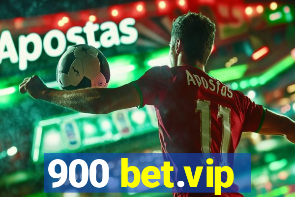 900 bet.vip